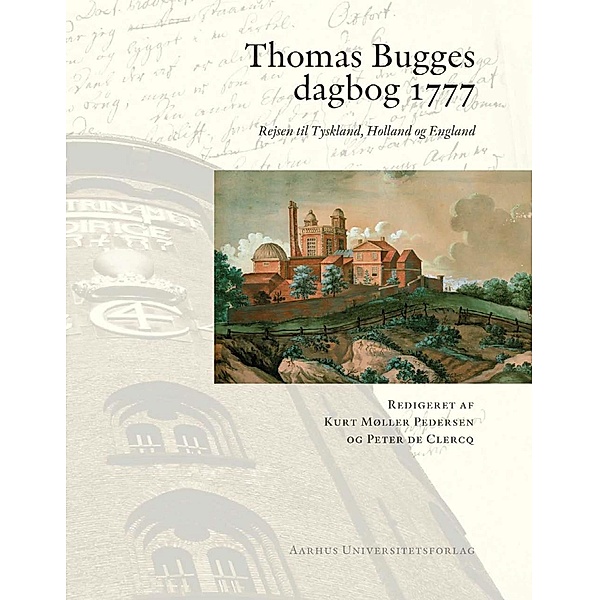Thomas Bugges dagbog 1777, Peter De Clercq, Kurt Moller Pedersen
