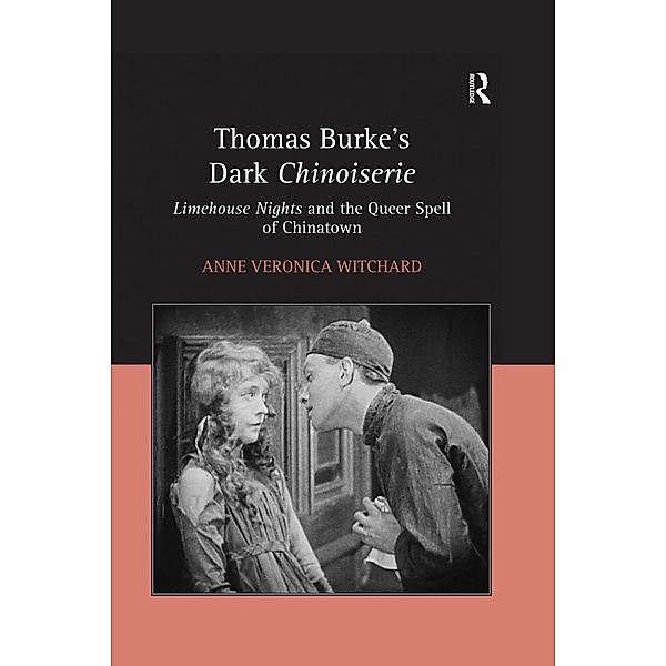 Thomas Burke's Dark Chinoiserie, Anne Veronica Witchard