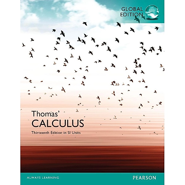 Thomas' Calculus eBook, SI Edition, George B. Thomas, Maurice D. Weir, Joel R. Hass