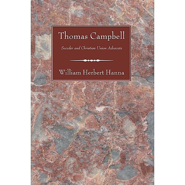 Thomas Campbell, William Herbert Hanna