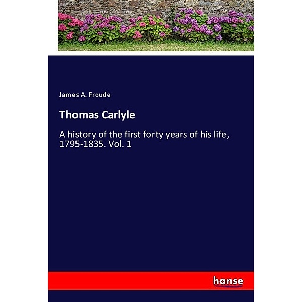 Thomas Carlyle, James A. Froude