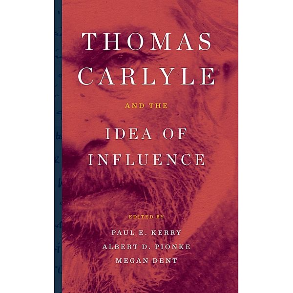 Thomas Carlyle and the Idea of Influence