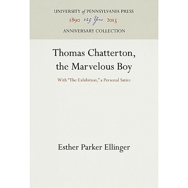 Thomas Chatterton, the Marvelous Boy, Esther Parker Ellinger