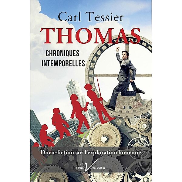 Thomas, chroniques intemporelles, Carl Tessier