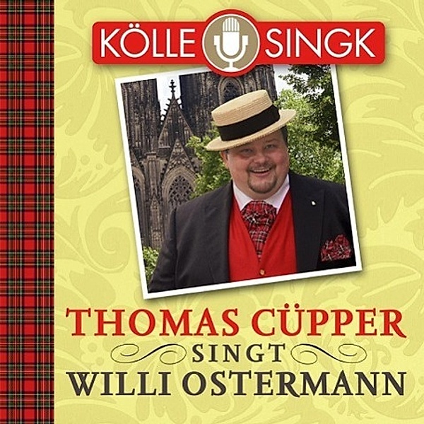 Thomas Cüpper singt Willi Ostermann, 1 Audio-CD, Thomas Cüpper