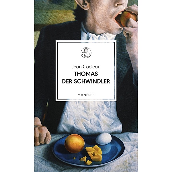 Thomas der Schwindler / Manesse Bibliothek Bd.7, Jean Cocteau