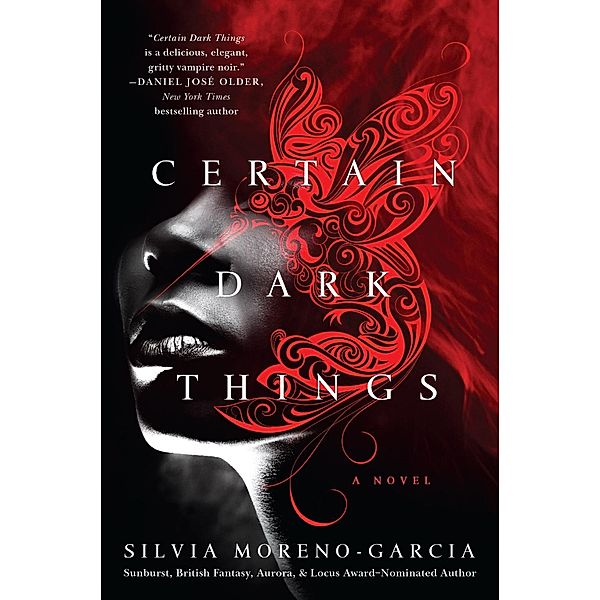 Thomas Dunne Books: Certain Dark Things, Silvia Moreno-Garcia