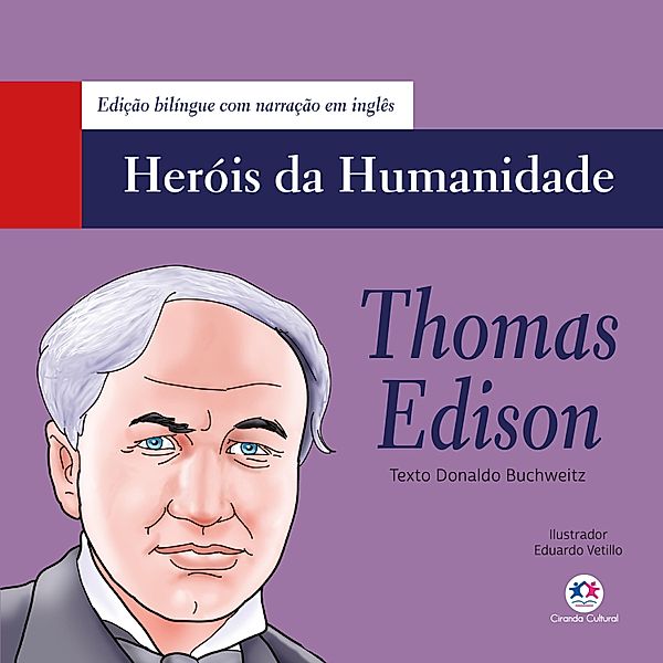 Thomas Edison / Heróis da humanidade - Edição bilíngue, Donaldo Buchweitz
