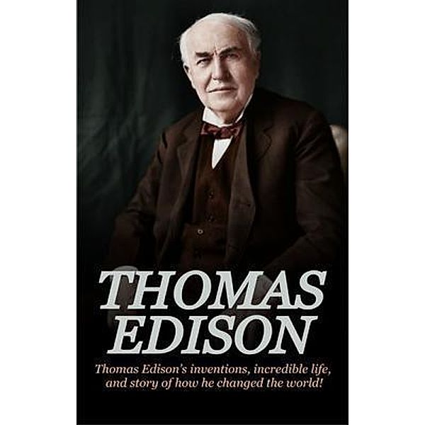 Thomas Edison / Ingram Publishing, Andrew Knight, Tbd