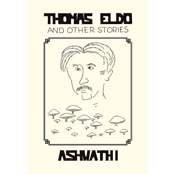 Thomas Eldo and Other Stories, Ashwathi