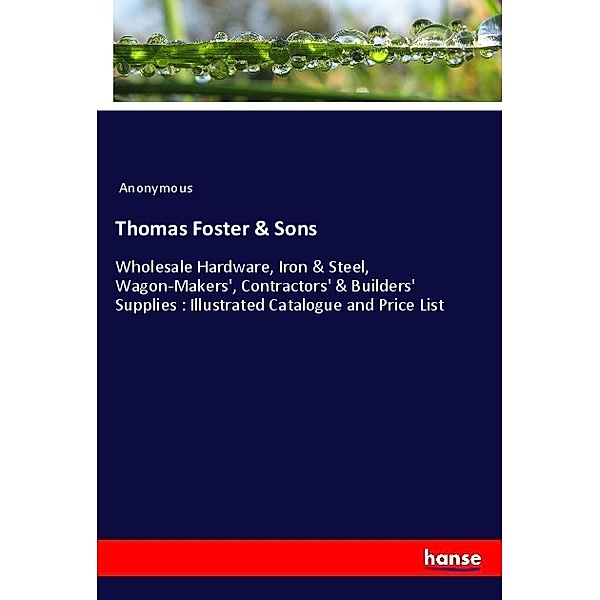 Thomas Foster & Sons, Anonym