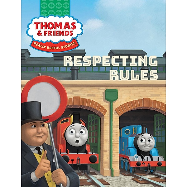 Thomas & Friends(TM): Respecting Rules / GULLANE THOMAS LLC, Nancy Parent