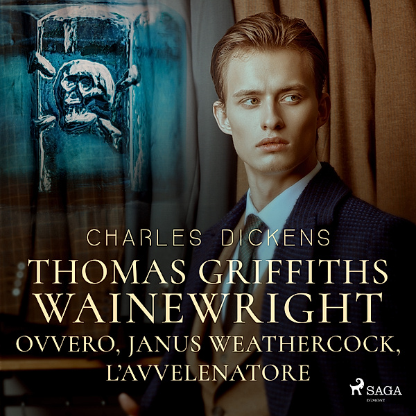 Thomas Griffiths Wainewright ovvero, Janus Weathercock, l'avvelenatore, Charles Dickens