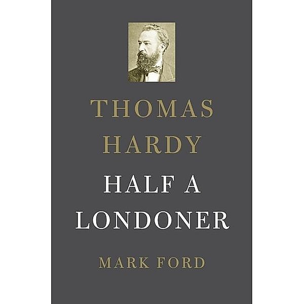 Thomas Hardy, Mark Ford