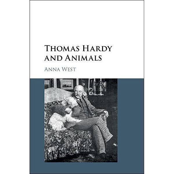 Thomas Hardy and Animals, Anna West