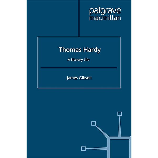 Thomas Hardy / Literary Lives, J. Gibson