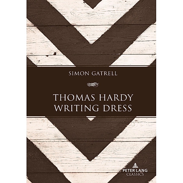 Thomas Hardy Writing Dress, Simon Gatrell