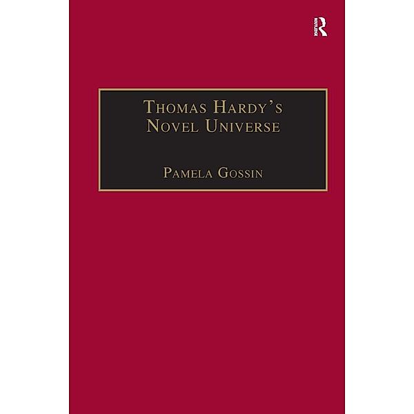 Thomas Hardy's Novel Universe, Pamela Gossin