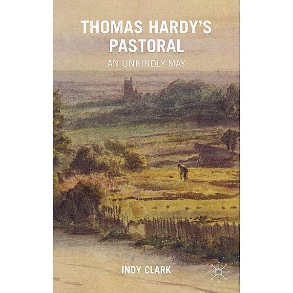 Thomas Hardy's Pastoral, Indy Clark