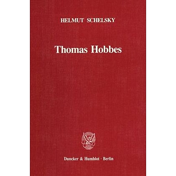 Thomas Hobbes - Eine politische Lehre., Helmut Schelsky