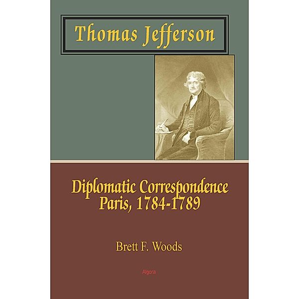Thomas Jefferson, Brett F Woods