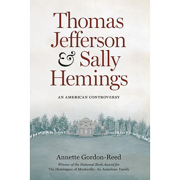 Thomas Jefferson and Sally Hemings, Annette Gordon-Reed