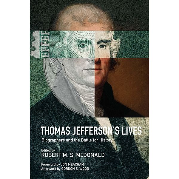 Thomas Jefferson's Lives / Jeffersonian America