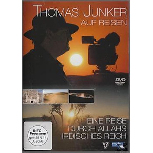 Thomas Junker auf Reisen - Eine Reise durch Allahs irdisches Reich