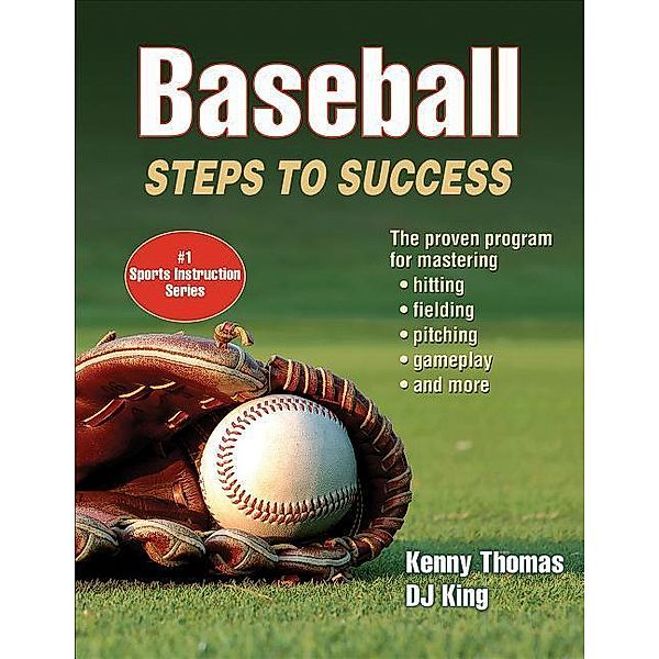 Thomas, K: Baseball Steps to Success, Kenny Thomas, DJ King