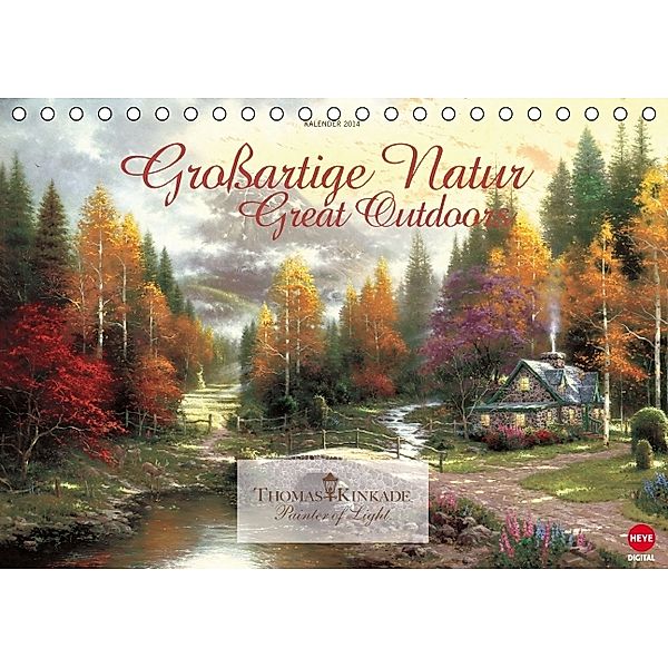 Thomas Kinkade: Großartige Natur (Tischkalender 2014 DIN A5 quer), Thomas Kinkade