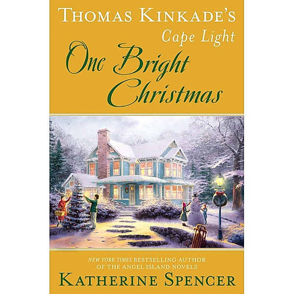 Thomas Kinkade's Cape Light: One Bright Christmas / A Cape Light Novel Bd.21, Katherine Spencer