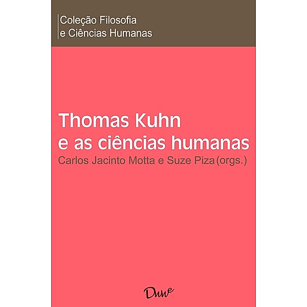 Thomas Kuhn e as ciências humanas, Carlos Jacinto Motta (Org.