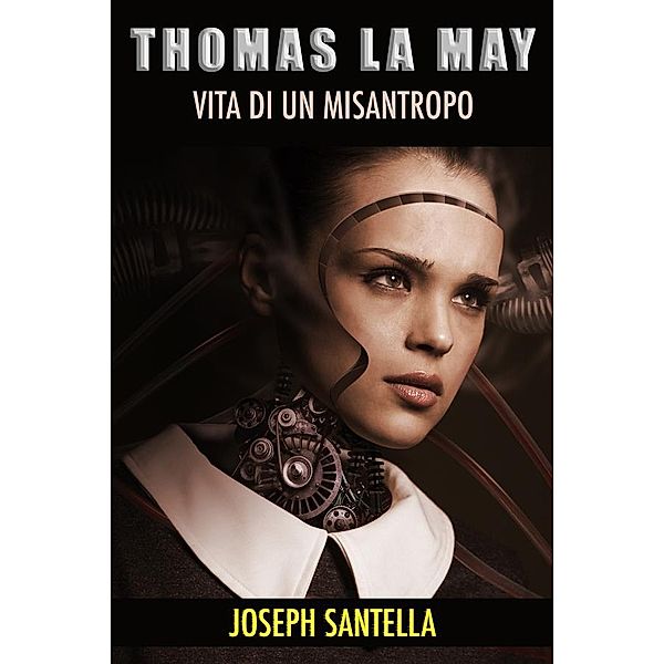 Thomas La May, Joseph Santella