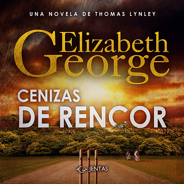 Thomas Lynley - 7 - Cenizas de rencor, Elizabeth George