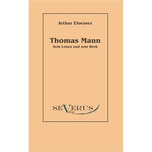 Thomas Mann, Arthur Eloesser