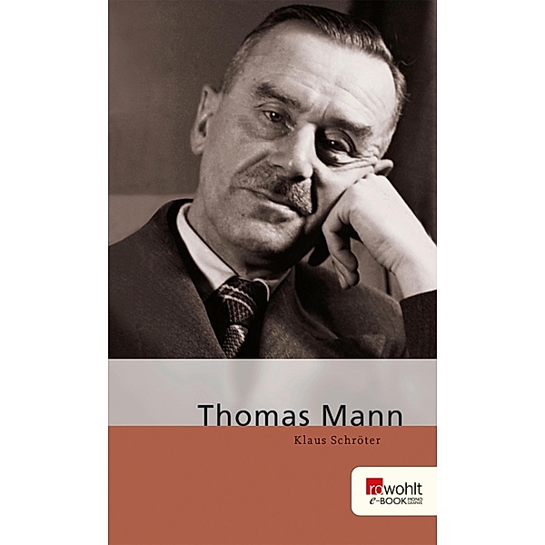 Thomas Mann / E-Book Monographie (Rowohlt), Klaus Schröter