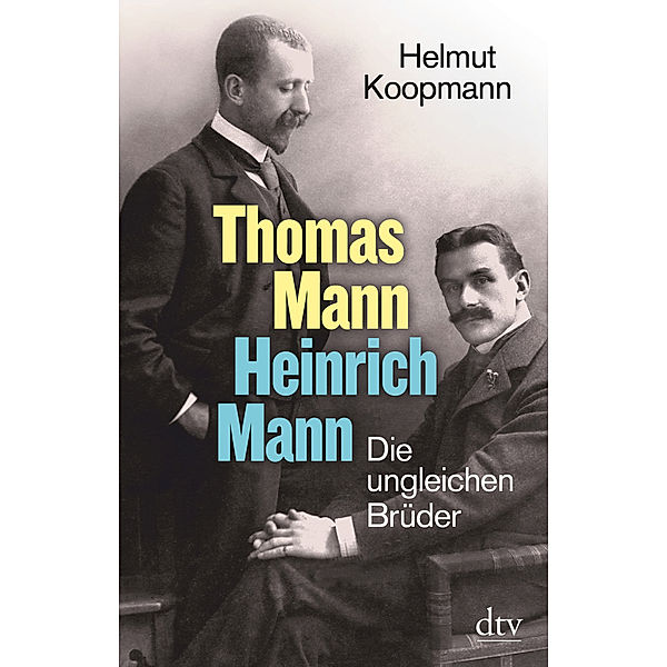 Thomas Mann - Heinrich Mann, Helmut Koopmann