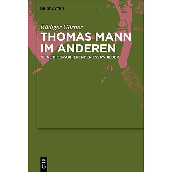 Thomas Mann im Anderen, Rüdiger Görner
