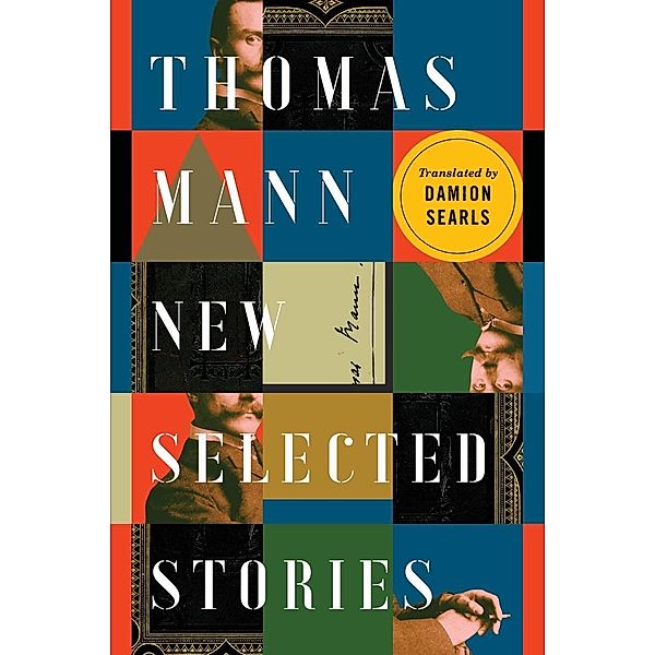 Thomas Mann: New Selected Stories / Liveright, Thomas Mann