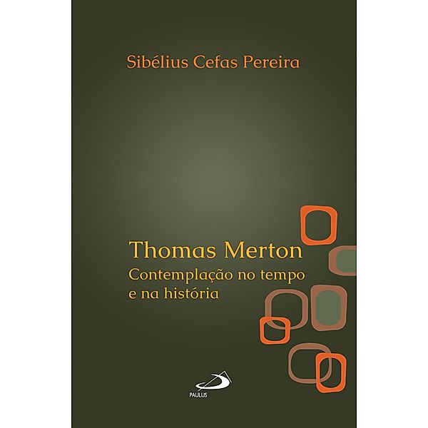 Thomas Merton / Amantes do mistério, Sibélius Cefas Pereira