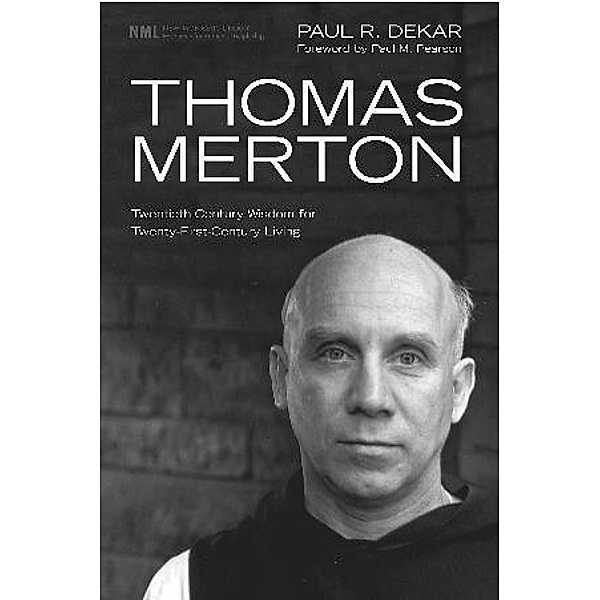 Thomas Merton / New Monastic Library: Resources for Radical Discipleship Bd.9, Paul R. Dekar