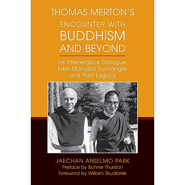 Thomas Merton's Encounter with Buddhism and Beyond, Jaechan Anselmo Park