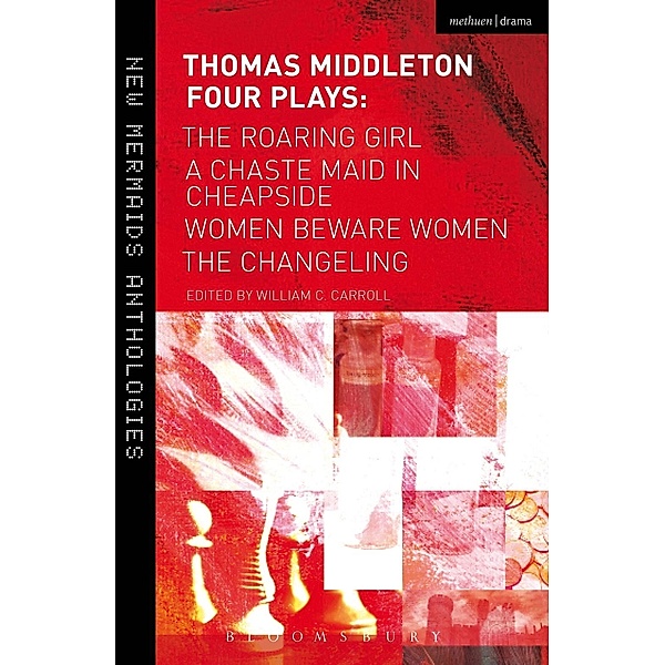 Thomas Middleton: Four Plays / New Mermaids, Thomas Middleton