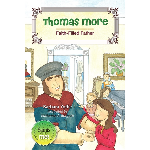 Thomas More / Saints and Me!, Yoffie Barbara