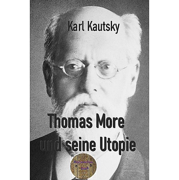 Thomas More und seine Utopie, Karl Kautsky