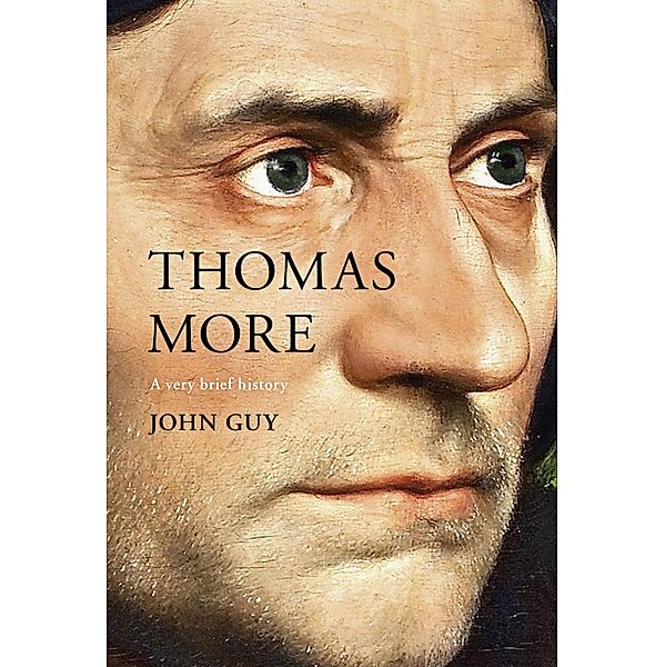 Thomas More / Very Brief Histories Bd.0, John Guy