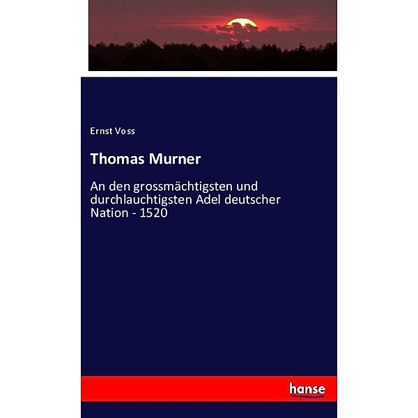 Thomas Murner, Ernst Voss