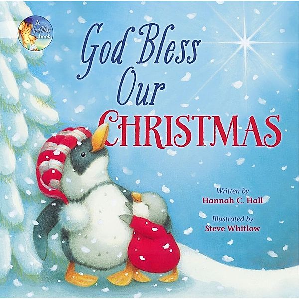 Thomas Nelson: God Bless Our Christmas, Hannah Hall