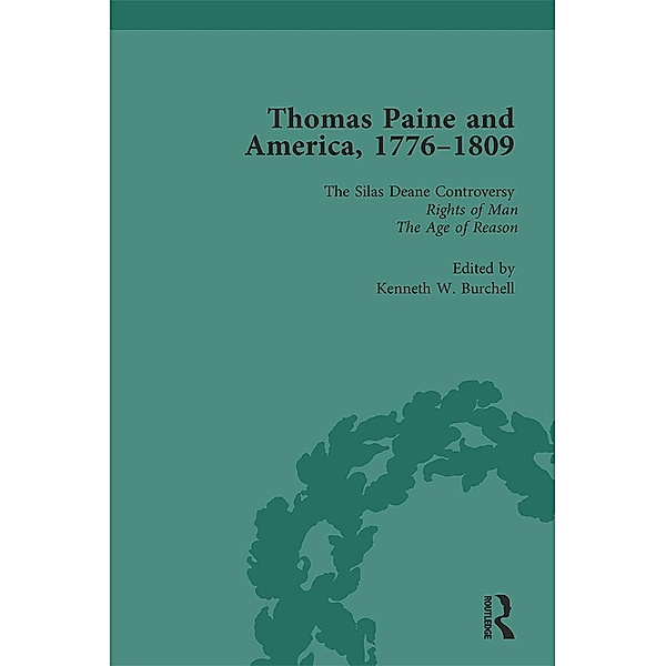 Thomas Paine and America, 1776-1809 Vol 2, Kenneth W Burchell