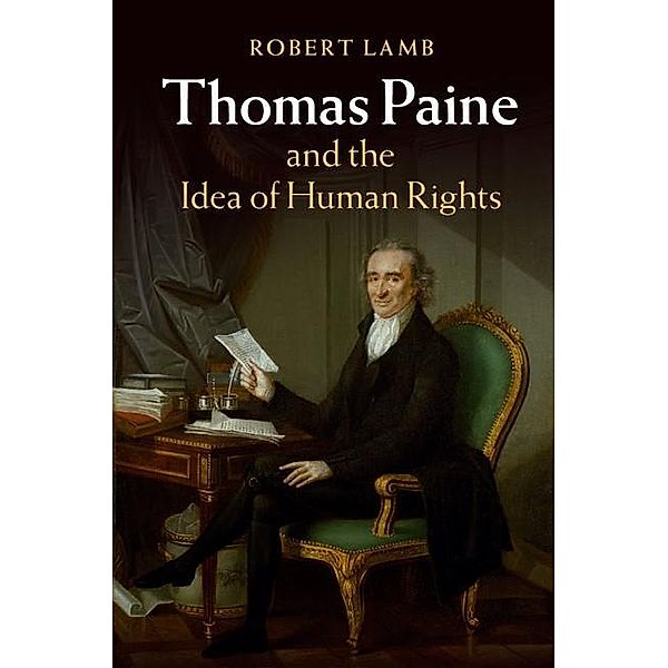 Thomas Paine and the Idea of Human Rights, Robert Lamb